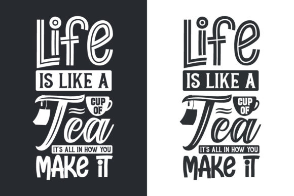 A Graphic Designer's Review: Life is Like a Cup of Tea